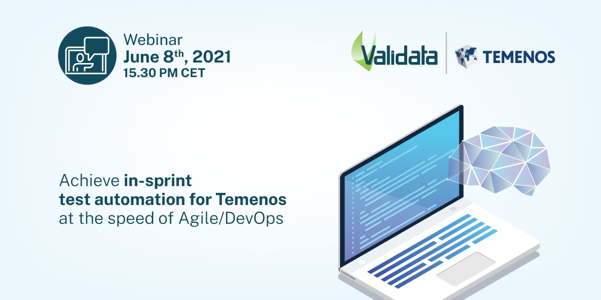 Webinar:  Achieve in-sprint test automation for Temenos at the speed of Agile/DevOps