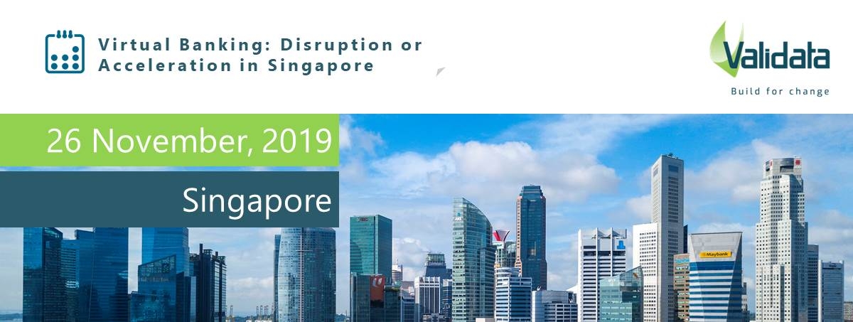 Virtual Banking: Disruption or Acceleration in Singapore