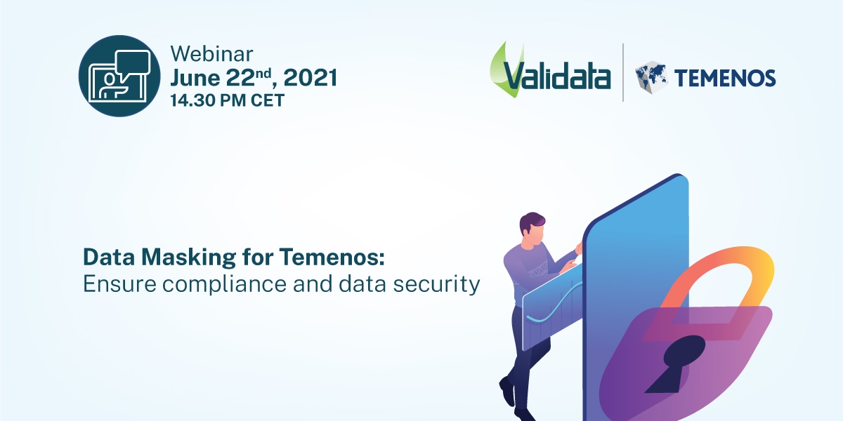 Webinar:  Data Masking for Temenos - Ensure compliance and data security