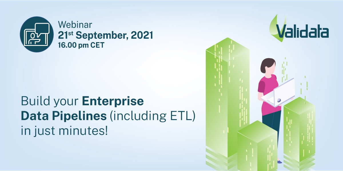 Webinar:  Build your Enterprise Data Pipelines (including ETL) in just minutes!